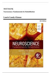 test bank - neuroscience: fundamentals for rehabilitation, 6th edition (lundy-ekman, 2023), chapter 1-31 | all chapters*