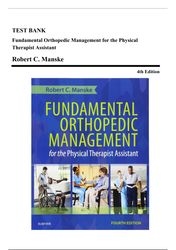 test bank: fundamental orthopedic management for the pta, 4th ed, manske 2016, ch 1-29*