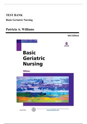 test bank - basic geriatric nursing, 6th edition (williams, 2016), chapter 1-20 | all chapters*