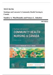 test bank: community health nursing in canada by stanhope and lancaster, 4th ed. (macdonald, 2022) ch. 1-18*