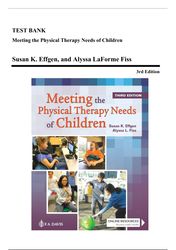 test bank - meeting the physical therapy needs of children, 3rd edition (effgen, 2021), chapter 1-26 | all chapters*