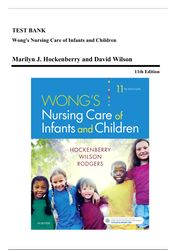 test bank - wong's nursing care of infants and children, 11th edition (hockenberry, 2019), chapter 1-34 | all chapters