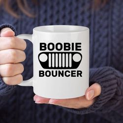 boobie bouncer ceramic mug - large 15 oz size - perfect for the jeeper ladies!