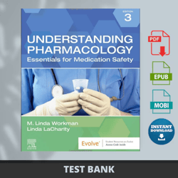 latest 2024 understanding pharmacology essentials for medication safety, 3rd edition by m. linda test bank