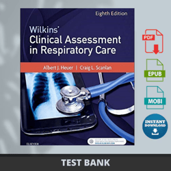 latest 2024 wilkins clinical assessment in respiratory care 8th edition by huber test bank