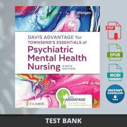 latest 2024 davis advantage for townsends essentials of psychiatric mental health nursing 9th by morgan test bank