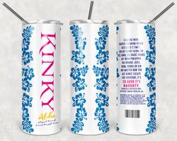 kinky aloha bottle tumbler png, drink tumbler design, straight design 20oz/ 30oz skinny tumbler, png file download