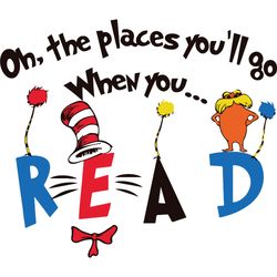 oh the places you will go when you read svg, dr seuss svg, dr seuss logo svg, cat in the hat svg, digital download