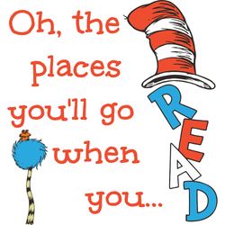 oh, the places you'll go when you svg, dr seuss svg, dr seuss logo svg, cat in the hat svg, digital download
