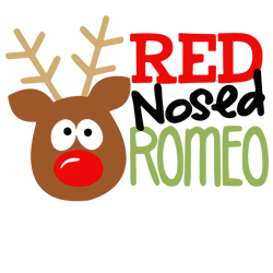 red nosed romeo svg, christmas reindeer svg, reindeer svg, christmas quote svg, holiday svg, digital download