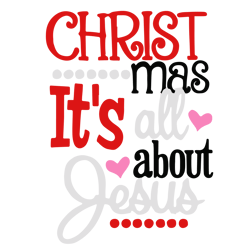 christmas it's all about jesus svg, funny christmas svg, christmas quote svg, holiday svg, digital download