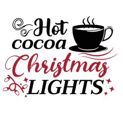 hot cocoa christmas lights svg, santa christmas svg, christmas quote svg, holiday svg, christmas svg, digital download