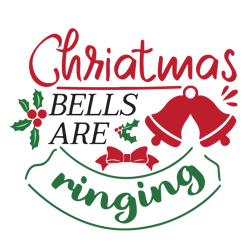 christmas bells are ringing svg, merry christmas svg, christmas quote svg, holiday svg, christmas svg, digital download