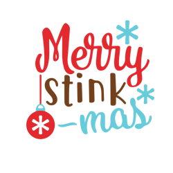 merry stinkmas svg, funny christmas svg, merry christmas svg, christmas svg, holiday svg, digital download