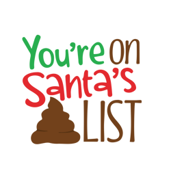 you're on santa's list christmas toilet svg, funny christmas svg, merry christmas svg, christmas svg, digital download