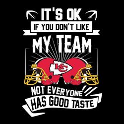 if you don't like my team kansas city chiefs nfl svg, football team svg, nfl team svg, sport svg, digital download