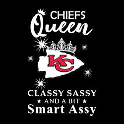 queen classy sassy kansas city chiefs nfl svg, football team svg, nfl team svg, sport svg, digital download