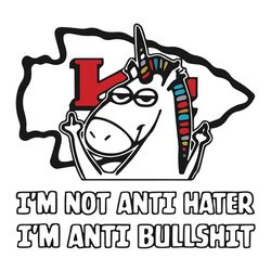 i'm not anti hater kansas city chiefs nfl svg, football team svg, nfl team svg, sport svg, digital download