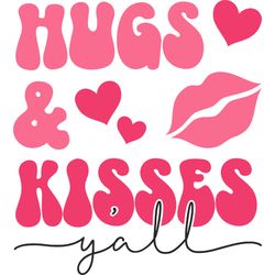 hugs & kisses y'all png, valentine png, valentine clipart, valentine sublimation, holiday png, png file download