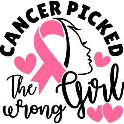 cancer picked the wrong girl, breast cancer svg, cancer svg, breast cancer awareness svg, breast cancer shirt, cut file