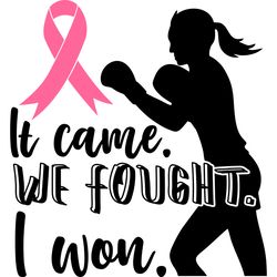 it came we fought i won svg, breast cancer svg, cancer svg, breast cancer awareness svg, breast cancer shirt, cut file