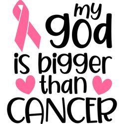 my god is bigger than cancer svg, breast cancer svg, cancer svg, breast cancer awareness svg, digital download