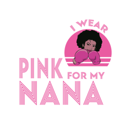 pink for my nana breast cancer awareness vector svg, breast cancer svg, cancer awareness svg instant download