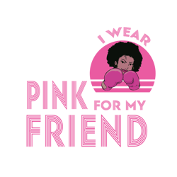pink for my friend breast cancer awareness vector svg, breast cancer svg, cancer awareness svg instant download