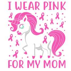 i wear pink for my mom svg, breast cancer svg, cancer awareness svg, instant download
