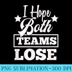 funny i hate both teams football - sublimation templates png