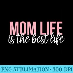 mom life is the best life funny mothers day raglan baseball - png download collection