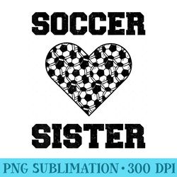 soccer sister family matching sport lover soccer ball - png graphics download