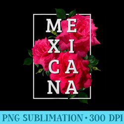 s mexicana latina vintage floral rose mexican pride girl - free png download