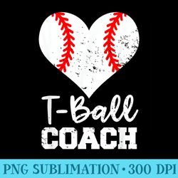 tball coach heart funny tball player - unique sublimation png download