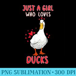 Just A Girl Who Loves Ducks Funny Duck Lover Quote - Mug Sublimation Png