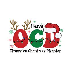 i have ocd obsessive christmas disorder svg digital