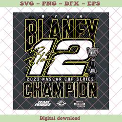 congrats ryan blaney 12 nascar cup series champion svg, png - svg files, z753