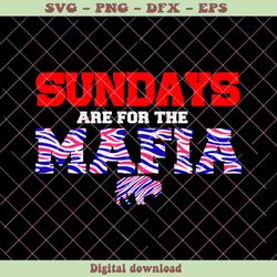 sundays are for the mafia buffalo bills svg cricut files, png - svg files, z764