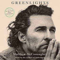 greenlights by matthew mcconaughey (audio download).