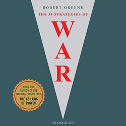 33 strategies of war – unabridged robert greene – unabridged (audio download).