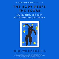 the body keeps the score – unabridged (audio download).