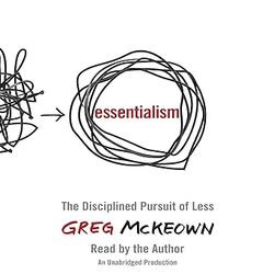 essentialism: the disciplined pursuit of less audiobook – unabridged (audio download).