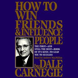 how to win friends & influence people (audio download). - unabridged