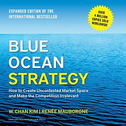 blue ocean strategy, expanded edition audiobook - unabridged.