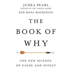 the book of why: the new science of cause and effect audiobook – unabridged