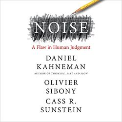 noise: a flaw in human judgment audiobook - unabridged.