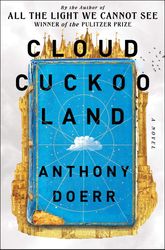 cloud cuckoo land by anthony doerr