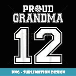 custom proud volleyball grandma number 12 personalized women - instant sublimation digital download