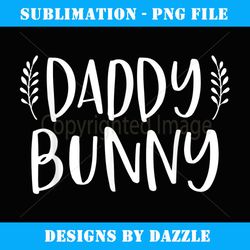 mens easter pregnancy announcement daddy bunny baby reveal - vintage sublimation png download