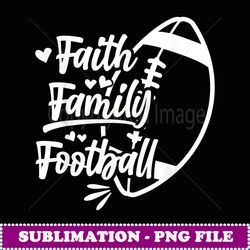 religious faith family football - aesthetic sublimation digital file